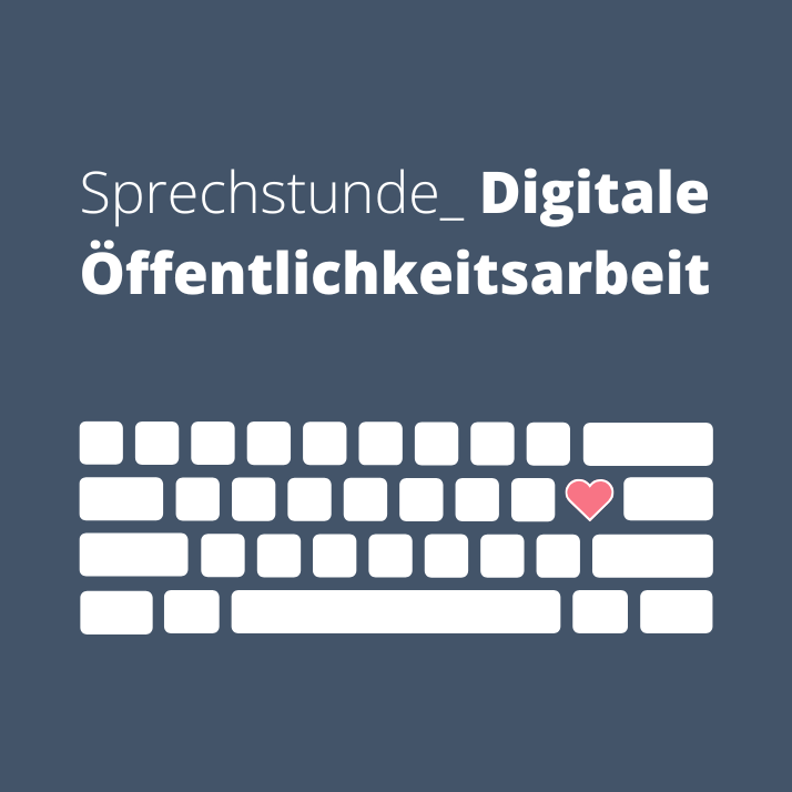 Das Bild zeigt eine Computer-Tastatur und die Worte "Sprechstunde: Digitale Öffentlichkeitsarbeit"
